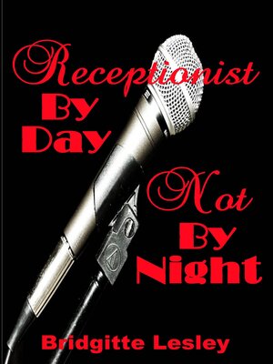 cover image of Receptionist by Day Not by Night